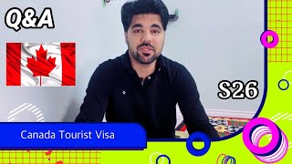 Canada Tourist Visa |Q&A| S26