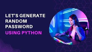 Learn to Generate random password in Python #python #shorts