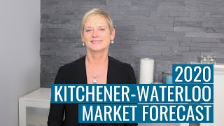 2020 Kitchener-Waterloo Real Estate Market Forecast