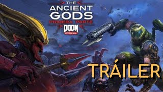 DOOM ETERNAL THE ANCIENT GODS PARTE 1| Tráiler Oficial | Xbox One