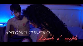 Antonio Cunsolo - Lievete o' Vestito (Cover 2023 )