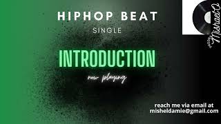 Introduction - Hip Hop Type Beat - ProdbyMishaelO