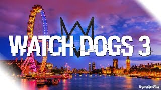 WATCH DOGS 3 ДАТА ВЫХОДА и МЕСТО ДЕЙСТВИЯ