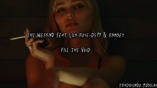 The Weeknd feat. Lily-Rose-Depp & Ramsey - Fill The Void - THE IDOL (tradução/legendado PT/BR)