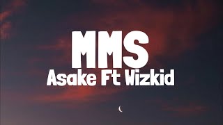 Asake, Wizkid - MMS (Lyrics)