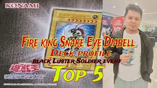 Fire king Snake Eye Diabell Deck profile 🔥Philippine Black Luster Soldier Top 5 #YugiohOCG