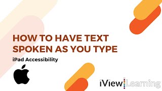 How to have text spoken as you type on the iPad.