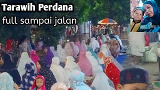 Taraweh hari pertama,sahur dan Buka puasa bersama keluarga