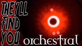 “They’ll Find You” ORCHESTRAL COVER by DrDissonance | FNAF MUSIC VIDEO