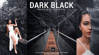 Cinematic Dark Editing Lightroom | How To Edit Dark Black Tone | Lightroom Photo Editing 2024