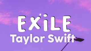 Taylor Swift "Exile" I think I've seen this film before and I didn't... (Feat. Bon Iver) Lyrics