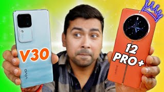 vivo V30 vs Realme 12 Pro Plus : Full Comparison - Don't Buy Wrong!