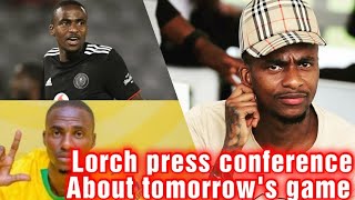 Exclusive :Lorch wants to start against Pirates | conference Statement