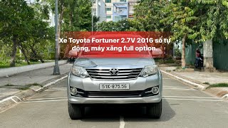 Bán xe Toyota Fortuner 2.7V 2016 số tự động máy xăng lên full option xe đẹp ko lỗi nhỏ bao test hãng