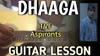 Dhaaga Guitar Chords Lesson | TVF | Aspirants | Dhaga Ye Tute Na Ye Dhaga | Dhaga Song Guitar |