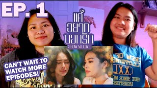 SHOW ME LOVE THE SERIES - แค่อยากบอกรัก | EP 1 REACTION VIDEO Philippines 🇵🇭