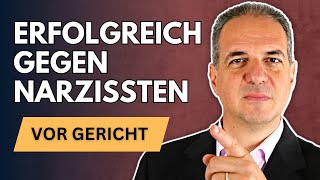 Erfolgreich vor Gericht mit Narzissten: 5 unverzichtbare Tipps