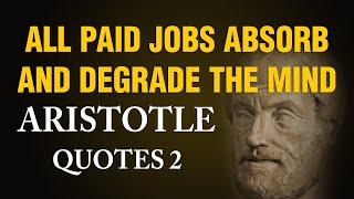 ARISTOTLE QUOTES 2 || Stoic Quotes || Philosopher || Ancient Wisdom || Life Lessons || Motivation