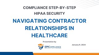 HIPAA Security Compliance: Navigating Contractor Relationships in Healthcare