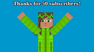 Thanks for 50 subscribers!!!!!