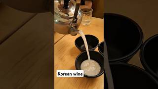 Drinking korean wine #adventure #food #drink #korean #wine #asia