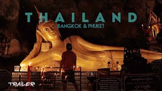 THAILAND 🇹🇭 Bangkok & Phuket [Trailer]