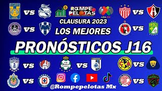 PRONÓSTICOS LIGA MX JORNADA 16 CLAUSURA 2023 ✅ | FECHAS | HORARIOS | TABLA GENERAL | ANÁLISIS⚽