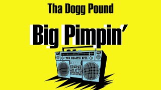 Tha Dogg Pound - Big Pimpin' (Lyrics)