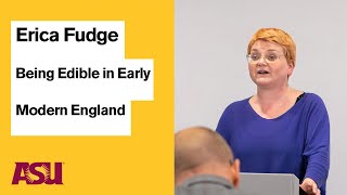 Erica Fudge Being Edible in Early Modern England