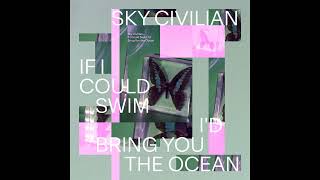 Sky Civilian - The Year of the Saxophone