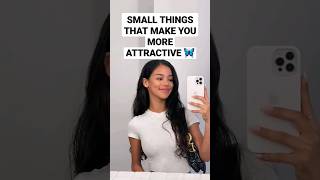 Small things that make you more attractive🦋..#aesthetic #shortvideo #shorts #short