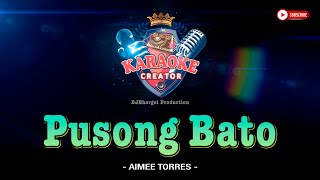 PUSONG BATO || Aimee Torres || KARAOKE COVER PH #cover #karaoke #lyrics #karaokecover #pusongbato