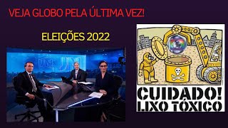 Veja a Globo pela última vez! Entrevista ao presidente do Brasil em 2022