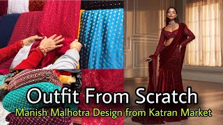 Outfit From Scratch | Manish Malhotra design from Katran Market ✨Katran Market Collection Mangolpuri