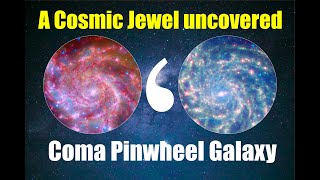 Unveiling the Cosmic Jewel: The Coma Pinwheel Galaxy