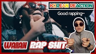 WAIIAN - RAP SHIT! (korean reaction)