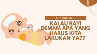 Yang Harus Di Lakukan Saat Bayi Demam