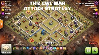 TH12 WAR attack Strategy | Clan War League 2018