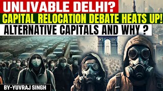 If not DELHI , which CITY should be INDIA'S NEXT CAPITAL ? | Delhi's Toxic Air | Yuvraj Singh |