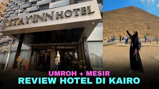 Review Lengkap Stay Inn Hotel Cairo