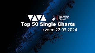 VIVA Top 50 Single Charts|22.03.2024