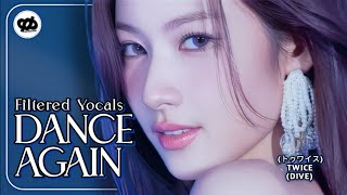 "Dance Again" by TWICE [トゥワイス] - Filtered Vocals/ad-libs