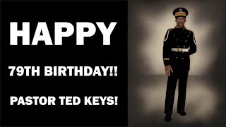 Pastor Ted Keys 79th Birthday Memories Video