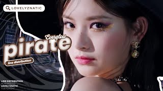 EVERGLOW (에버글로우) - Pirate | Line Distribution