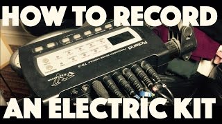 How To Record An Elecronic Drum Set Tutorial