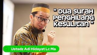 Dua Surah Penghilang Kesulitan - Ust Adi Hidayat Lc Ma #ceramahmotivasiislam