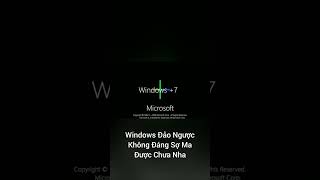 Windows +7 #Shorts #DaoNguoc #Reverse+