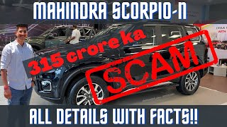 Mahindra SCORPIO-N SCAM Of 315 Crores | Complete Analysis With Facts On This Fraud |