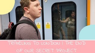 TRAVELING TO LONDON | THE END OF THE THE SECRET PROJECT :(