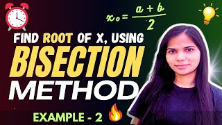 7. Bisection Method in Numerical Analysis Example - 2 | Numerical Method Full Playlist